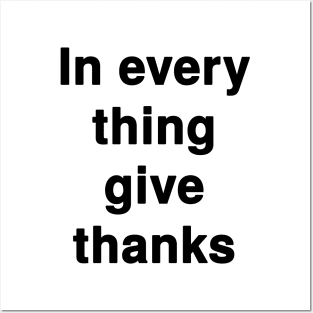 In everything give thanks Typography Posters and Art